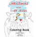 Christmas with Baby Jesus: Coloring Book