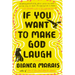 If You Want to Make God Laugh