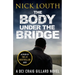 The Body Under the Bridge