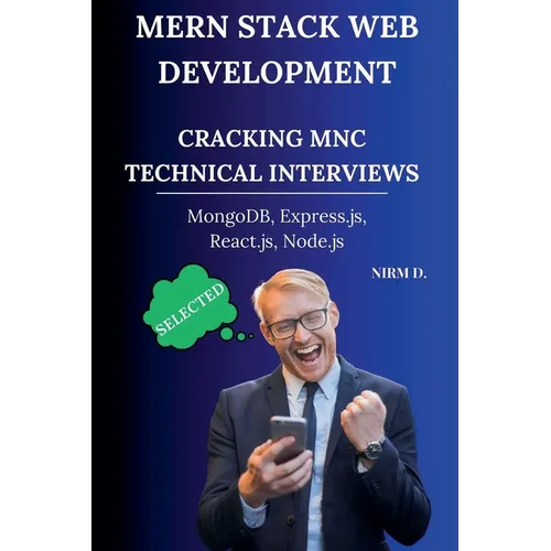 MERN Stack Web Development: Cracking MNC Technical Interviews