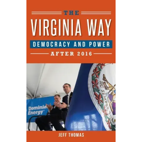 The Virginia Way: Democracy and Power After 2016