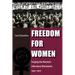 Freedom for Women: Forging the Women's Liberation Movement, 1953-1970