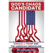 God's Chaos Candidate: Donald J. Trump and the American Unraveling