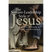 The Servant-Leadership Style of Jesus: A Biblical Strategy for Leadership Development