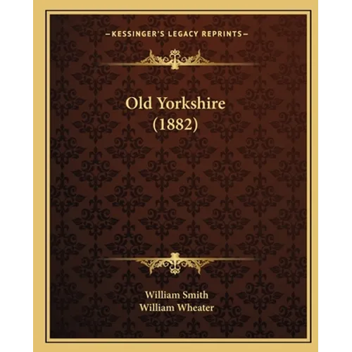 Old Yorkshire (1882)