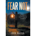 Fear Not: Two Weeks of Living Boldly into God's Authentic Confidence