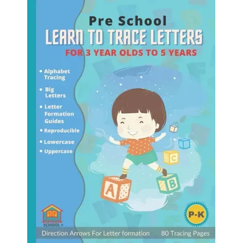 Learn To Trace Letters For 3 Year Olds: Preschool Alphabet Traceable Letters for Toddlers