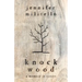 Knock Wood: A Memoir in Essays