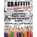 Graffiti Coloring Book for Adults: A Collection of Graffiti Pieces and Black Book Sketches by Artist Samuel Nygard