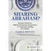 Sharing Abraham?: Narrative Worldview, Biblical and Qur'anic Interpretation & Comparative Theology in Turkey