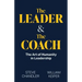 The Leader and The Coach: The Art of Humanity in Leadership