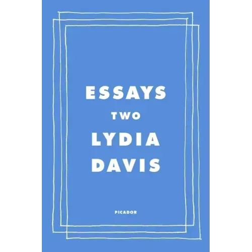 Essays Two: On Proust, Translation, Foreign Languages, and the City of Arles