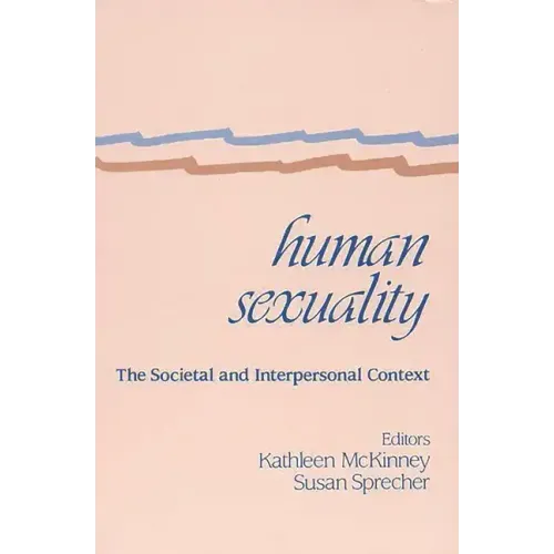 Human Sexuality: The Societal and Interpersonal Context