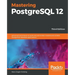 Mastering PostgreSQL 12-Third Edition