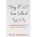 Doing All God Has Called You to Do: A Devotion for Novice Teachers