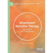 Attachment Narrative Therapy: Applications and Developments