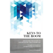 Keys to the Room: Unlocking the Doors to Opportunities and Possibilities: Thoughts and Insights on Entrepreneurship and Hospitality