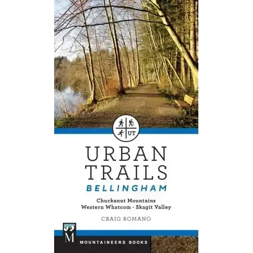 Urban Trails Bellingham: Chuckanut Mountains // Western Whatcom // Skagit Valley