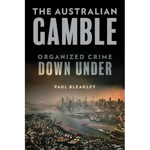 The Australian Gamble: Organized Crime Down Under