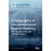 A Geography of Unconventional Tourist Mobility: New Approaches and Methodologies