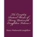 The Complete Poetical Works of Henry Wadsworth Longfellow Volume 1