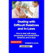Dealing with Difficult Relatives and In-Laws: How to Deal with Angry, Demanding and Manipulative Relatives and In-Laws