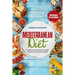 Mediterranean Diet: The Complete Mediterranean Diet Cookbook with Easy-to-Follow and Quick-to-Make Recipes to Save Time and Feel Your Best