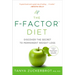 The F-Factor Diet: Discover the Secret to Permanent Weight Loss