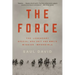 The Force: The Legendary Special Ops Unit and Wwii's Mission Impossible
