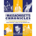 The Massachusetts Chronicles: The History of Massachusetts from Earliest Times to the Present Day