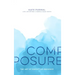 Composure: The Art of Executive Presence
