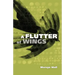 A Flutter of Wings