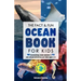 The Fact & Fun Ocean Book for Kids: 48 Fascinating Ocean Animals & 70 Fun-Filled Activities for Kids Ages 6-12