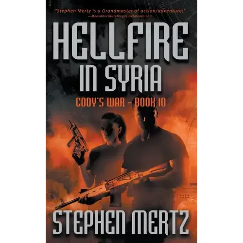Hellfire in Syria: An Adventure Series