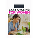 Carb Cycling for Women: A 3 Week Beginner's Step-by-Step Guide for Weight Loss With Recipes and a Meal Plan