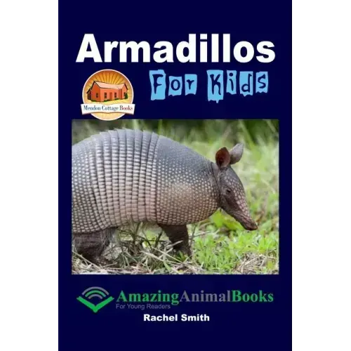 Armadillos For Kids
