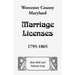 Worcester County, Maryland Marriage Licenses, 1795-1865