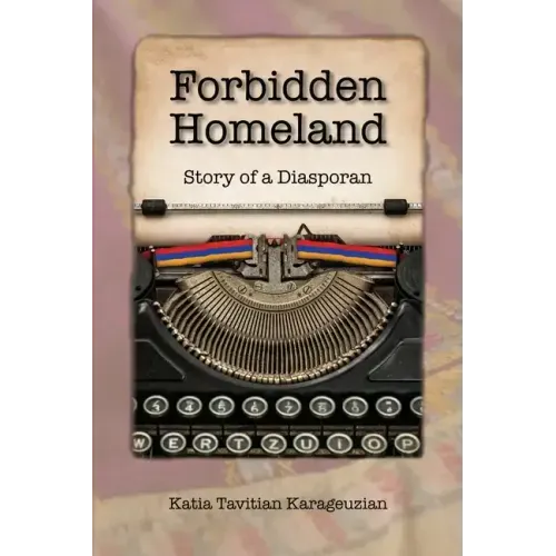 Forbidden Homeland: Story of a Diasporan