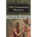Old Testament Mystery: Extend Your Awareness
