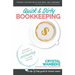 Quick & Dirty Bookkeeping: Complete A Year's Worth Of Accounting In A Single Afternoon