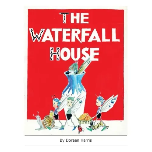 The Waterfall House: An Australian Fairy Story