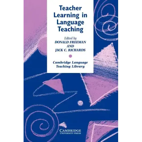 Teacher Learning in Language Teaching