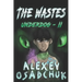 The Wastes (Underdog Book #2): LitRPG Series