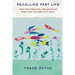 Recalling Past Life