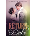 Return of the Duke: Regency Hearts Book 2
