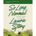 So Long, Normal Bible Study Guide Plus Streaming Video: Living and Loving the Free Fall of Faith