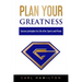 Plan Your Greatness: Success Principles for Life after Sports & Prison