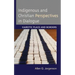 Indigenous and Christian Perspectives in Dialogue: Kairotic Place and Borders