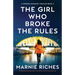 The Girl Who Broke the Rules: An absolutely unputdownable crime thriller with a strong female lead
