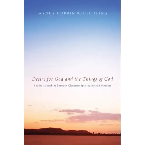 Desire for God and the Things of God